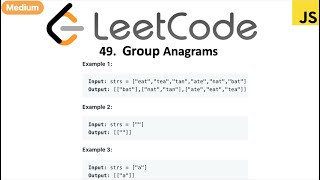 LeetCode 49 Group Anagrams in javascript [upl. by Welker]