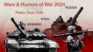 Wars amp Rumors of War 2024 [upl. by Bouley853]