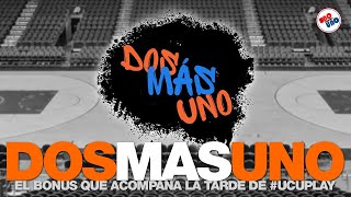 ¡Sumate al debut de DOS MÁS UNO 🔥🏀 Un nuevo programa que se suma a UCUPlay [upl. by Tinaret]