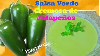 ♥ Salsa Verde Cremosa de Jalapeño  como hacer salsa verde Salsa Picante [upl. by Carrel499]