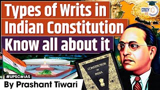 What is Writ Types of Writs in Indian Constitution  Indian Polity  UPSC Mains [upl. by Virginie868]