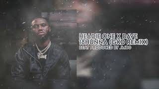 Headie One x Dave  18Hunna GKD Remix Prod JM00 [upl. by Eelirol]