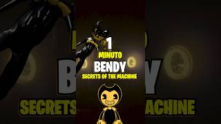 En 1 minuto Bendy Secrets Of The Machine [upl. by Debbra963]