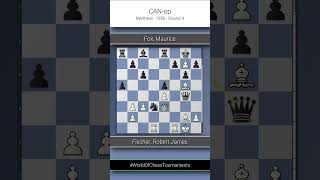 Fischer Robert James vs Fox Maurice CANop Montreal Round 4 01 [upl. by Peggie878]