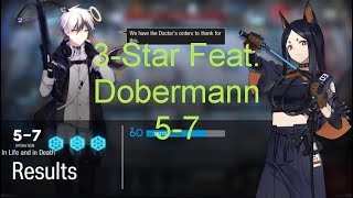 【Arknights】57  3Star Operators Feat Dobermann  Arknights Strategy [upl. by Nrubyar46]