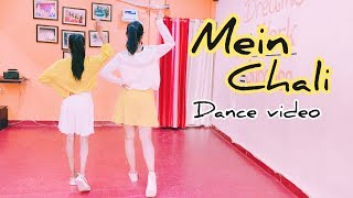 Mein chali main chali dekho pyar ki gali  Urvashi kiran sharma  Shalu Tyagi Dance [upl. by Lianne36]