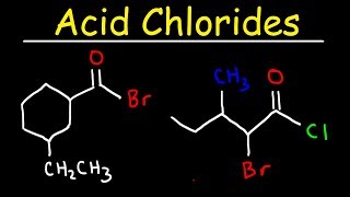 Naming Acid Chlorides With IUPAC Nomenclature [upl. by Aerdnod]