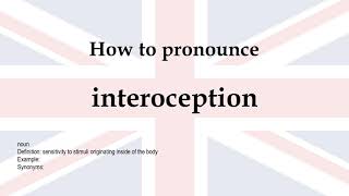 How to pronounce interoception  meaning [upl. by Frederik]