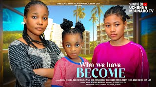 WHO WE HAVE BECOME  SANDRA OKUNZUWA PEARL SHIM NUNU DREAMS NY ADDAE latest 2024 nigerian movies [upl. by Rehpotsrihc]