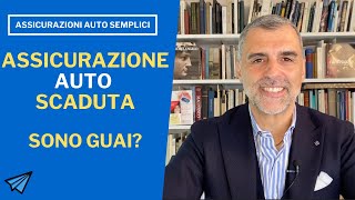 Assicurazione auto scaduta cosa fare e cosa si rischia [upl. by Cleo454]