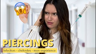 PIERCINGS INFECTIONS CHÉLOÏDES mon expérience [upl. by Zora199]