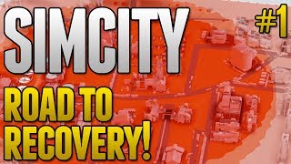 SimCity Road To Recovery  MASSIVE RADIATION PROBLEM 1 [upl. by Sherm]