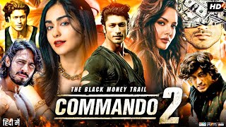 Commando 2 Full Movie  Vidyut Jammwal  Adah Sharma  Esha Gupta  Freddy  Review amp Facts [upl. by Laith866]