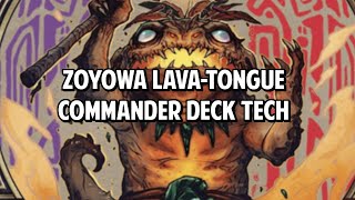 Zoyowa LavaTongue EDHCommander Deck Tech [upl. by Otineb]