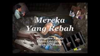 Artist MalaysiaMereka Yang Rebah [upl. by Ylluz142]