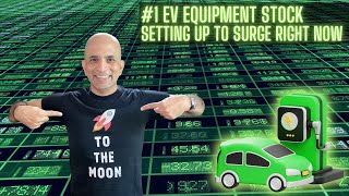 1 EV Equipment Stock Set To Surge Right Now [upl. by Eelarak]