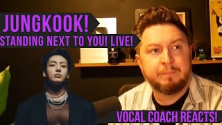 Vocal Coach Reacts Jungkook Standing Next To You Live [upl. by Eleik711]