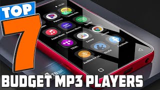 Top 7 Budget MP3 Players in 2024  Ultimate Sound Without Breaking the Bank [upl. by Gentry]