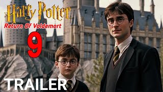 Harry Potter 9 The Return Of Voldemort  Trailer 2025  Warner Bros [upl. by Nila57]