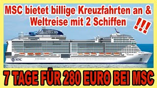 MSC KREUZFAHRTEN ab 280 EURO 🔴 amp MSC Weltreise 2023 [upl. by Atteuqihc]