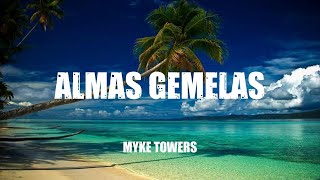 Myke Towers  ALMAS GEMELAS Lyric Video [upl. by Parfitt]