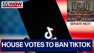 TikTok ban House passes bill that could lead to US ban  LiveNOW from FOX [upl. by Enirac]