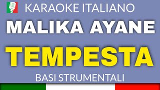 MALIKA AYANE  TEMPESTA  KARAOKE STRUMENTALE base karaoke italiano🎤 [upl. by Paris898]