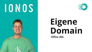 Eigene 1amp1 IONOS Domain mit Office 365 verbinden [upl. by Eneloc86]