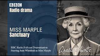 Miss Marple Sanctuary  BBC Radio Drama Starring June Whitfield [upl. by Cherilynn]