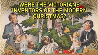 How The Victorians Invented The Modern Christmas  Christmas In The 19th Century [upl. by Pelaga]