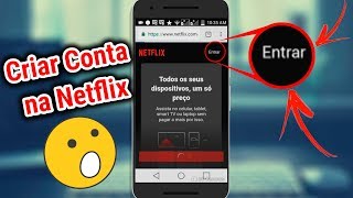 Como criar CONTA NETFLIX Legalmente [upl. by Adnolor]