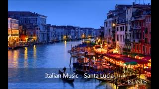 Italian Music  Santa Lucia [upl. by Anilasor]