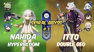 F2P ITTO FURINA Double Geo  Nahida Hyperbloom Double Hydro  Genshin Impact Spiral Abyss 43 [upl. by Sadella]