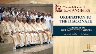 Ordination to the Diaconate 2024  Archdiocese of Los Angeles [upl. by Anayeek]