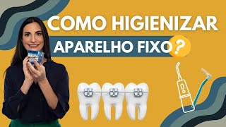 Como higienizar os dentes com aparelho fixo [upl. by Durwin]