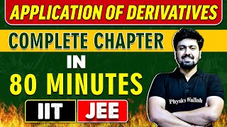 APPLICATION OF DERIVATIVES in 80 Minutes  Complete Chapter for JEE MainAdvanced [upl. by Auginahs]