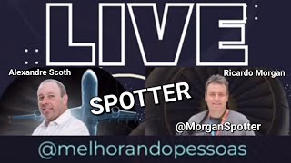 Batepapo sobre SPOTTER com Alexandre Scoth melhorandopessoas e Ricardo Morgan MorganSpotter [upl. by Latihs]