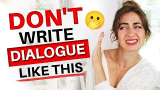 Dialogue Mistakes New Writers Make ❌ Avoid These Cringeworthy Cliches [upl. by Firahs424]