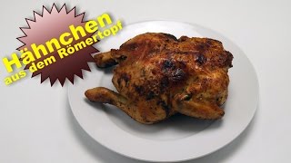 Brathähnchen aus dem Römertopf im Backofen Hähnchen mit knuspriger Haut [upl. by Phedra772]