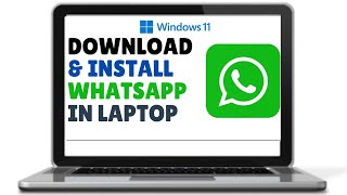 How To Download And Install Whatsapp In Laptop Or Cpmputer 2024 [upl. by Lupee]