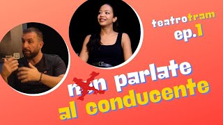 Non parlate al conducente  ep 1  con Diego Sommaripa e Dolores Gianoli [upl. by Gnahk]