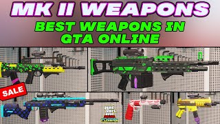 Best Weapons in GTA 5 Online  MK2 Weapons SALE NOW Testing and Buying all the Weapons  NEW [upl. by Moshell204]