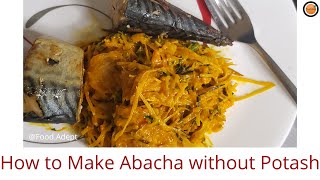 How to make Abacha without Potash  Shredded Cassava Recipe [upl. by Sky]