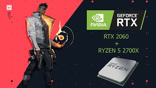 RTX 2060  RYZEN 2700X  VALORANT 1080P BENCHMARKS [upl. by Inaja]