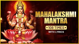 Mahalakshmi Mantra 108 Times  Lakshmi Poojan Special Mantra  Powerful Mantra For Wealth [upl. by Coplin]