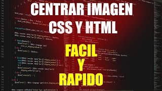 Como centrar una imagen con HTML y CSS  DisplayFlex [upl. by Etteniuqna]