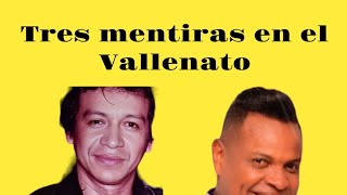 Tres mentiras en el folclor vallenato [upl. by Fanestil]