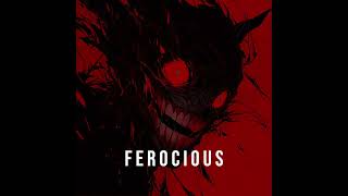 FEROCIOUS  COPYRIGHT FREE [upl. by Haneeja676]