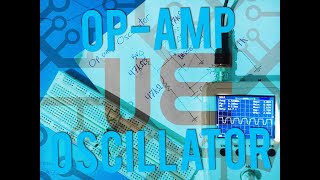 Opamp Based Oscillator [upl. by Acila839]