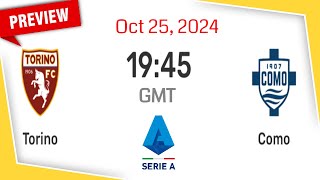 Serie A  Torino vs Como  prediction team news lineups  Preview [upl. by Flemming]